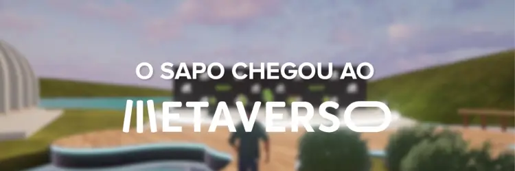 SAPO strengthens its strategic presence in digital with the arrival of Metaverso