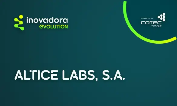 Sustentabilidade coloca Altice Labs na lista das primeiras empresas Inovadora Evolution